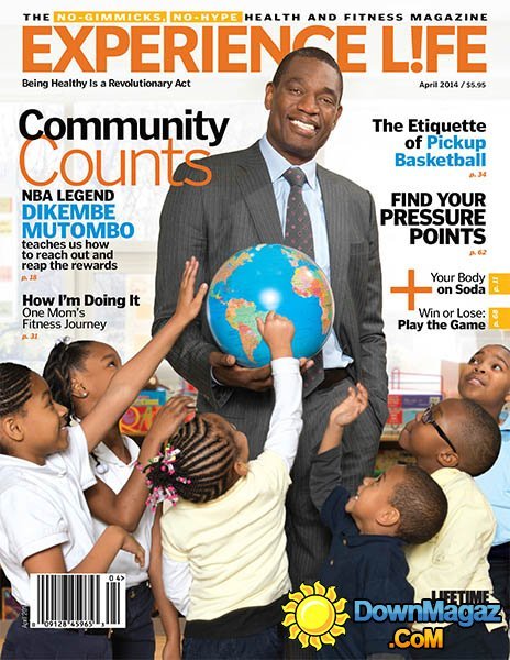 Experience Life - April 2014 Experience Life - April 2014