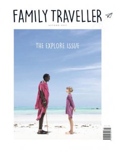 Family Traveller - Autumn 2017 Family Traveller - Autumn 2017