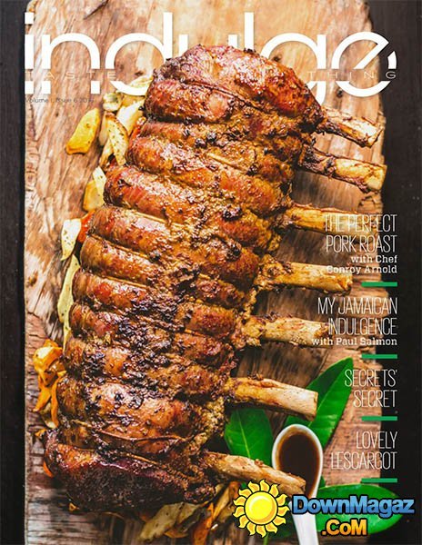 Indulge - Issue 6, 2016 Indulge - Issue 6, 2016