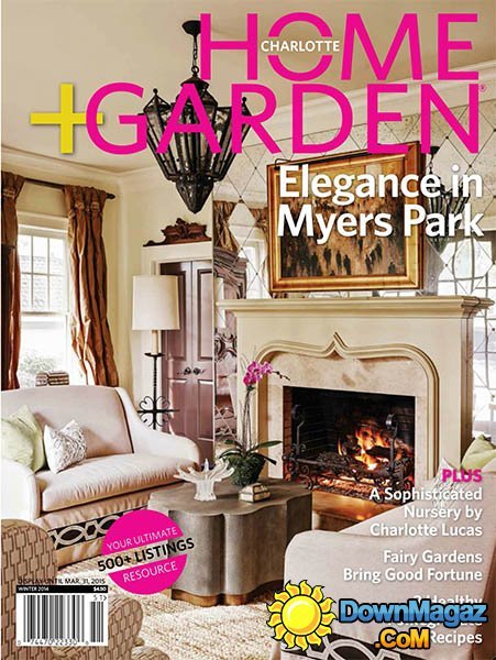 Charlotte Home & Garden - Winter 2014/2015 Charlotte Home & Garden - Winter 2014/2015