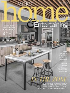 Metro Home & Entertaining - Vol 15 Is. 3 2018 Metro Home & Entertaining - Vol 15 Is. 3 2018