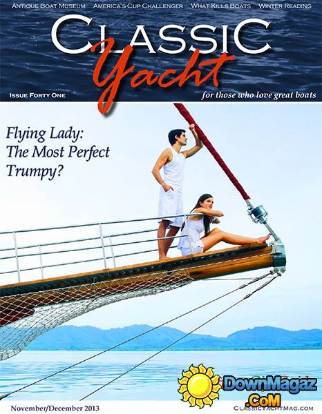 Classic Yacht - November/December 2013 Classic Yacht - November/December 2013