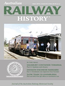 Australian Railway History - 03.2018 Australian Railway History - 03.2018