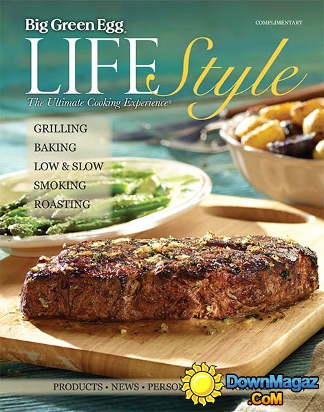 Big Green Egg Lifestyle - Issue #4 2014 Big Green Egg Lifestyle - Issue #4 2014