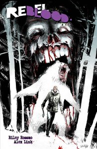 Rebel Blood (TPB) Rebel Blood (TPB)