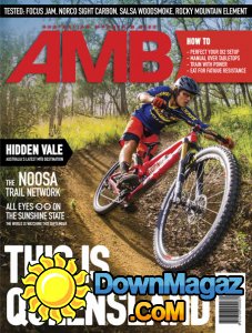 Australian Mountain Bike - Issue 160 2017 Australian Mountain Bike - Issue 160 2017