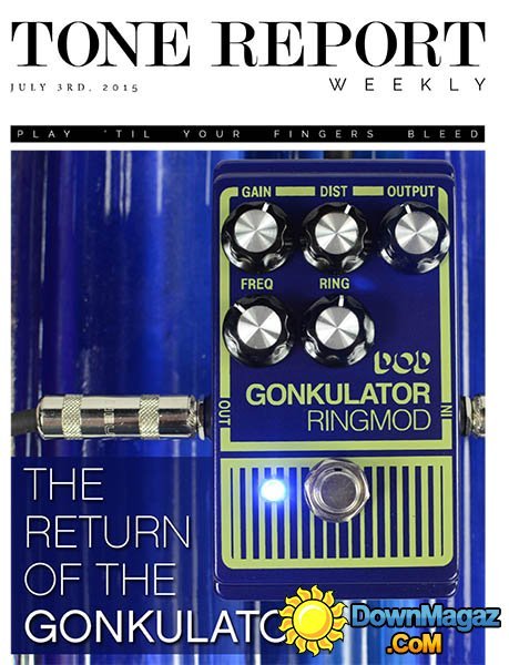 Tone Report Weekly USA - Issue 82 July 3, 2015 Tone Report Weekly USA - Issue 82 July 3, 2015
