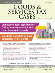 Goods & Services Tax Cases - 26.12.2017 Goods & Services Tax Cases - 26.12.2017