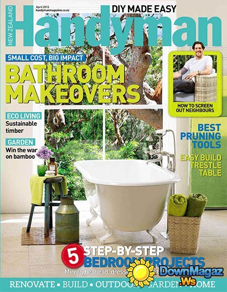 Handyman New Zealand - April 2013 Handyman New Zealand - April 2013