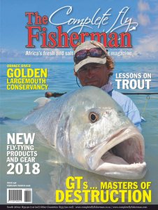 The Complete Fly Fisherman - 02/03 2018 The Complete Fly Fisherman - 02/03 2018