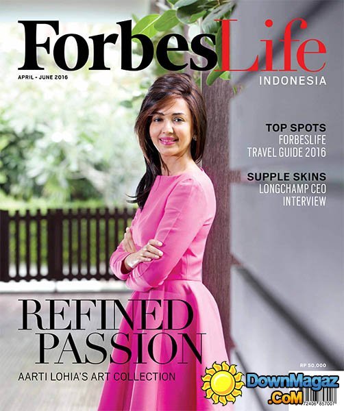 Forbes Life Indonesia - April - June 2016 Forbes Life Indonesia - April - June 2016
