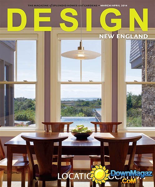 Design New England - March/April 2014 Design New England - March/April 2014