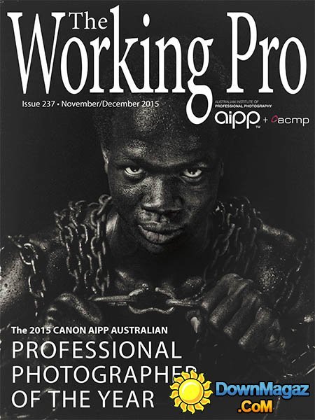 The Working Pro AU - November/December 2015 The Working Pro AU - November/December 2015