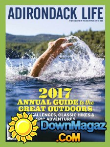 Adirondack Life - Annual Guide 2017 Adirondack Life - Annual Guide 2017
