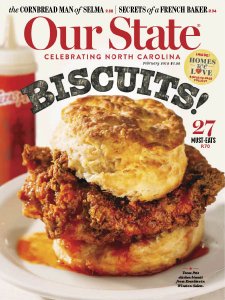 Our State: Celebrating North Carolina - 02.2019 Our State: Celebrating North Carolina - 02.2019