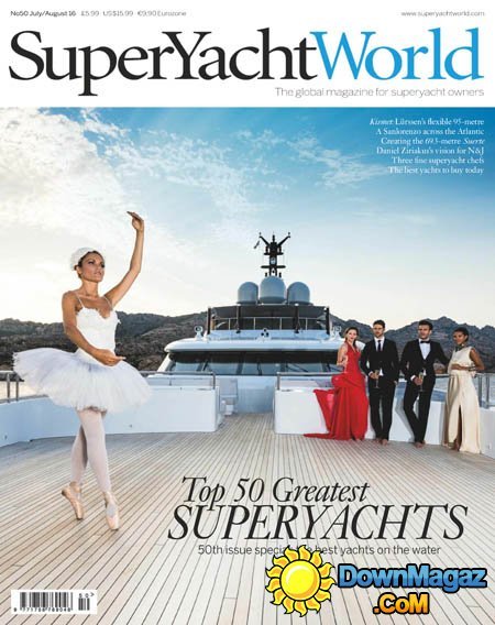 SuperYacht World - July-August 2016 SuperYacht World - July-August 2016