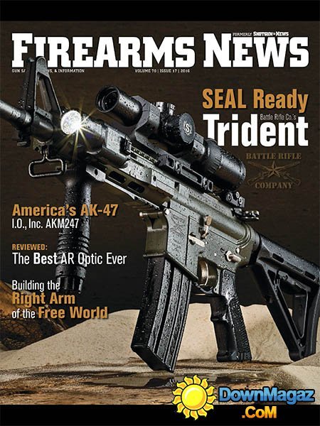 Firearms News - Volume 70 Issue 17 2016 Firearms News - Volume 70 Issue 17 2016