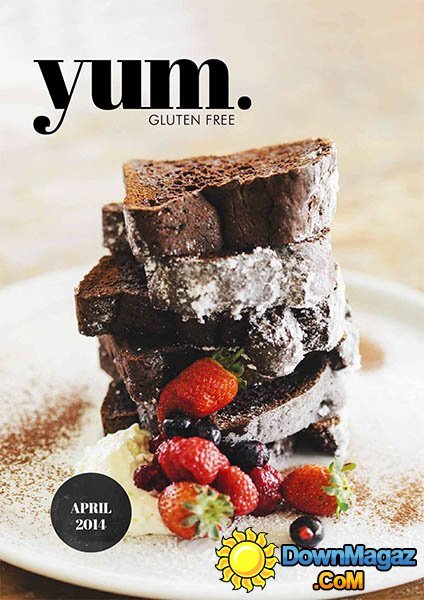 Yum. Gluten free – April 2014 Yum. Gluten free – April 2014