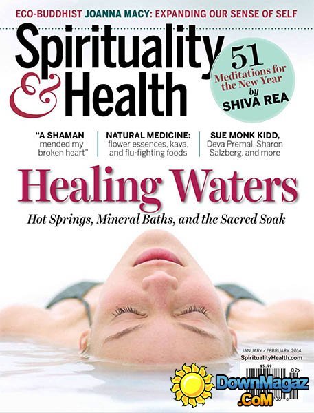 Spirituality and Health - January/February 2014 Spirituality and Health - January/February 2014