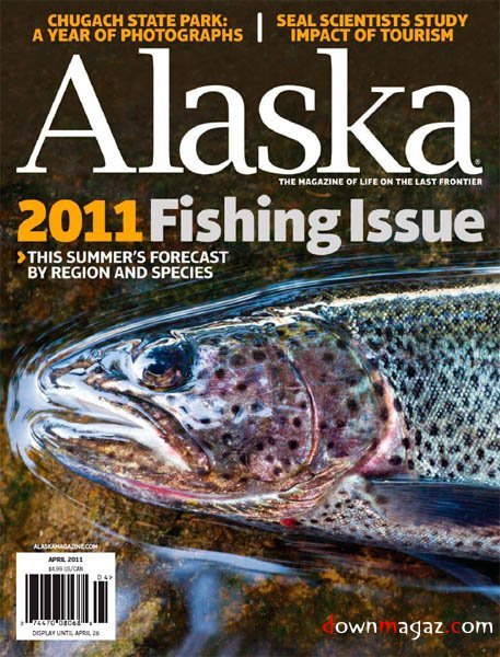 Alaska Magazine - April 2011 Alaska Magazine - April 2011