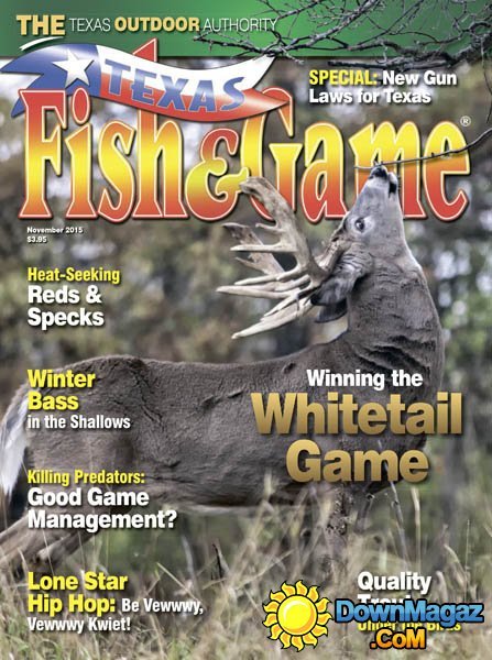 Texas Fish & Game USA - November 2015 Texas Fish & Game USA - November 2015