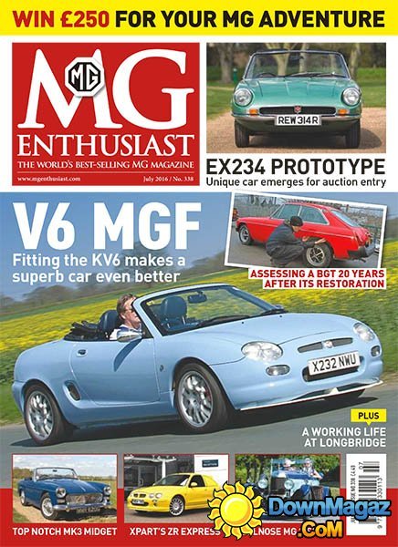 MG Enthusiast - July 2016 MG Enthusiast - July 2016
