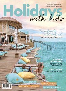 Holidays With Kids - Is. 56 2018 Holidays With Kids - Is. 56 2018