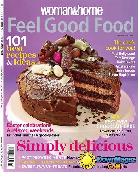 Feel Good Food Woman & Home - Spring 2014 Feel Good Food Woman & Home - Spring 2014