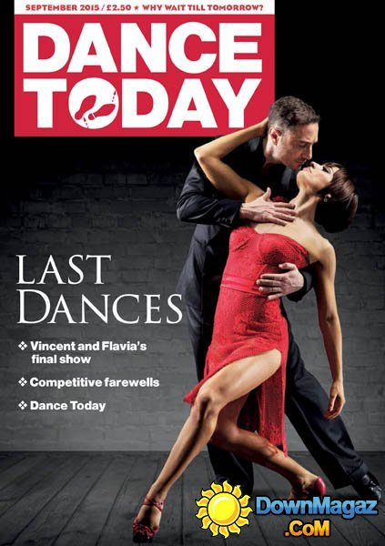 Dance Today UK - September 2015 Dance Today UK - September 2015