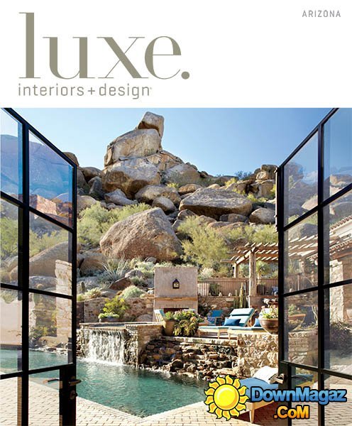 Luxe Interior + Design Arizona Edition - Spring 2013 Luxe Interior + Design Arizona Edition - Spring 2013