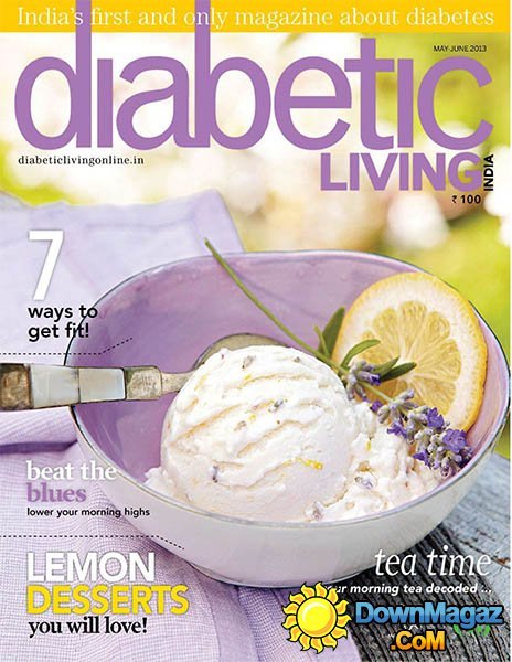 Diabetic Living India - May/June 2013 Diabetic Living India - May/June 2013