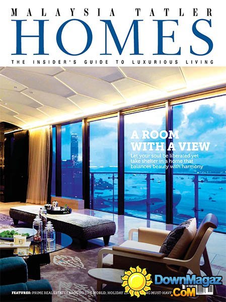 Malaysia Tatler Homes - November/December 2014 Malaysia Tatler Homes - November/December 2014