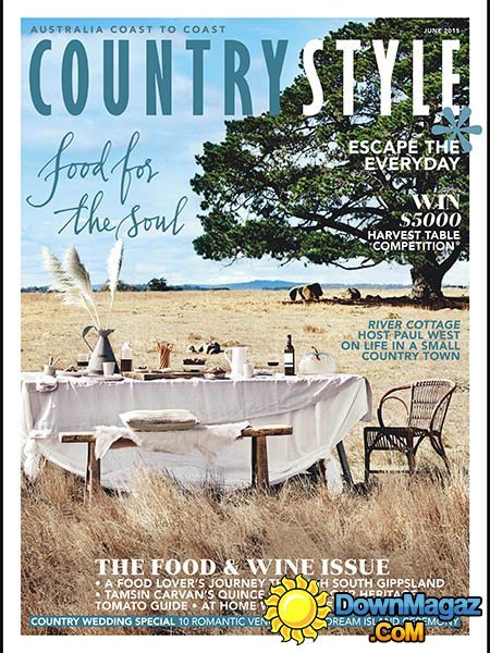 Country Style Australia - June 2015 Country Style Australia - June 2015