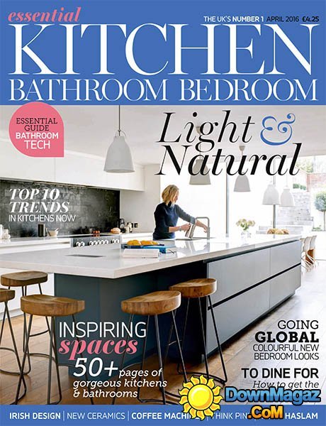 Essential Kitchen Bathroom Bedroom - April 2016 Essential Kitchen Bathroom Bedroom - April 2016