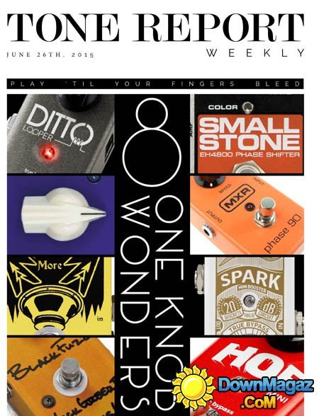 Tone Report Weekly USA - Issue 81 June 26, 2015 Tone Report Weekly USA - Issue 81 June 26, 2015