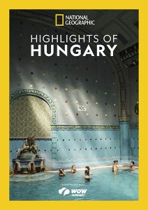 National Geographic UK - Highlights of Hungary National Geographic UK - Highlights of Hungary