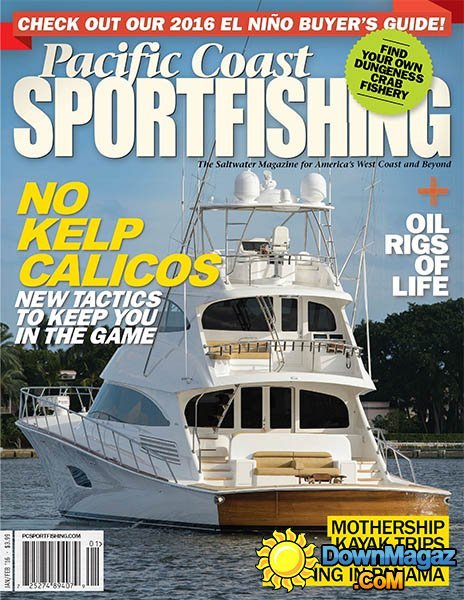 Pacific Coast Sportfishing - January/February 2016 Pacific Coast Sportfishing - January/February 2016