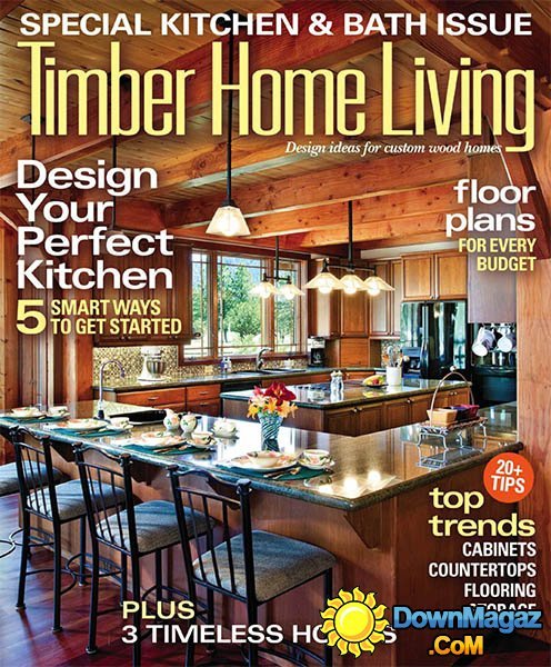 Timber Home Living - June 2014 Timber Home Living - June 2014