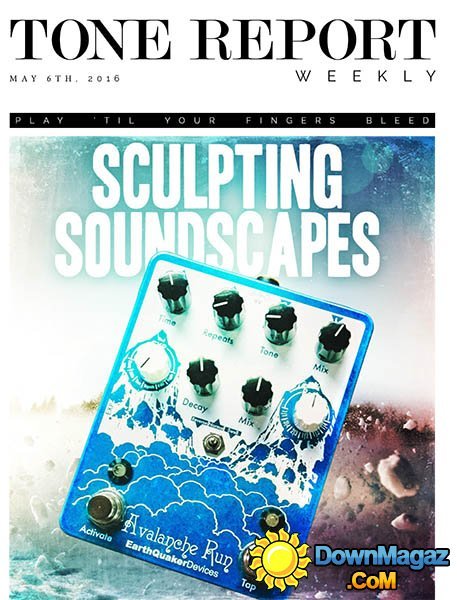 Tone Report Weekly - 6 May 2016 Tone Report Weekly - 6 May 2016