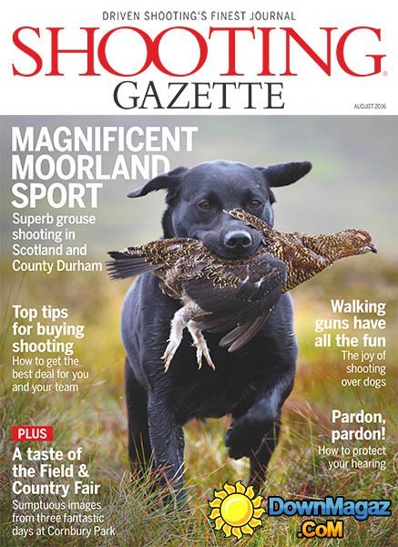 Shooting Gazette - August 2016 Shooting Gazette - August 2016