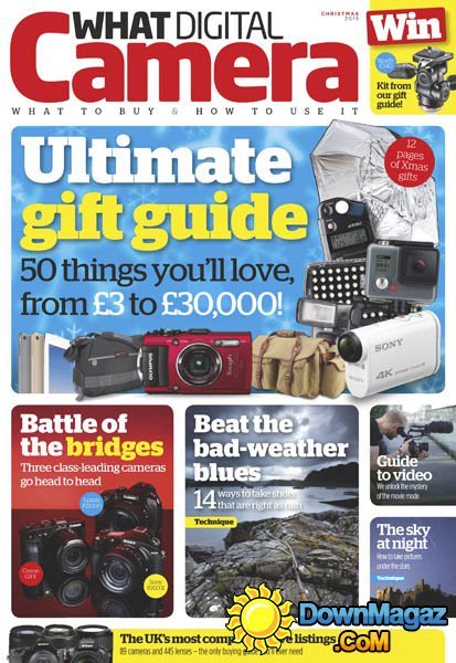 What Digital Camera UK – Christmas 2015 What Digital Camera UK – Christmas 2015