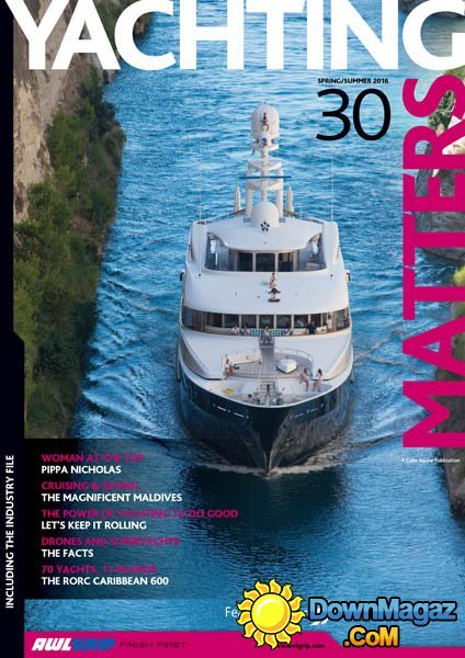 Yachting Matters - Spring/Summer 2016 Yachting Matters - Spring/Summer 2016