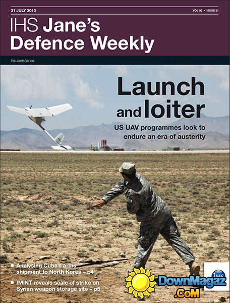 Jane's Defence Weekly - July 31, 2013 Jane's Defence Weekly - July 31, 2013
