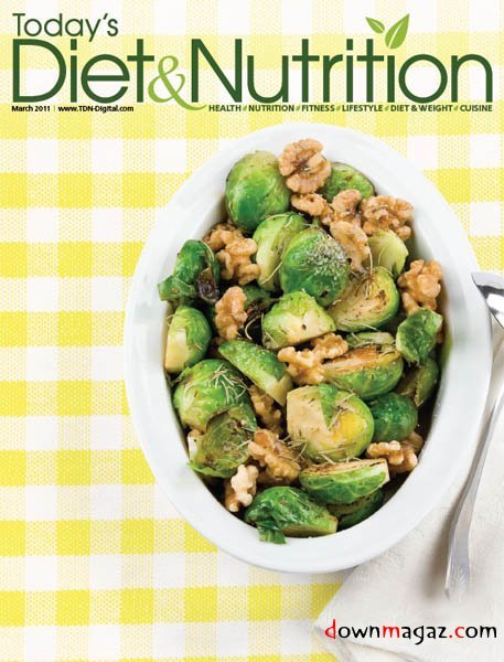 Today's Diet & Nutrition - March 2011 Today's Diet & Nutrition - March 2011