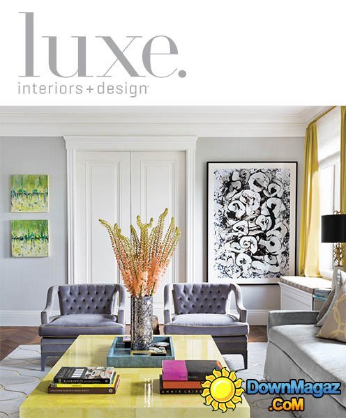 Luxe Interior + Design - National Edition Fall 2013 Luxe Interior + Design - National Edition Fall 2013