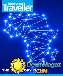 Business Traveller Africa - 01.2017 Business Traveller Africa - 01.2017