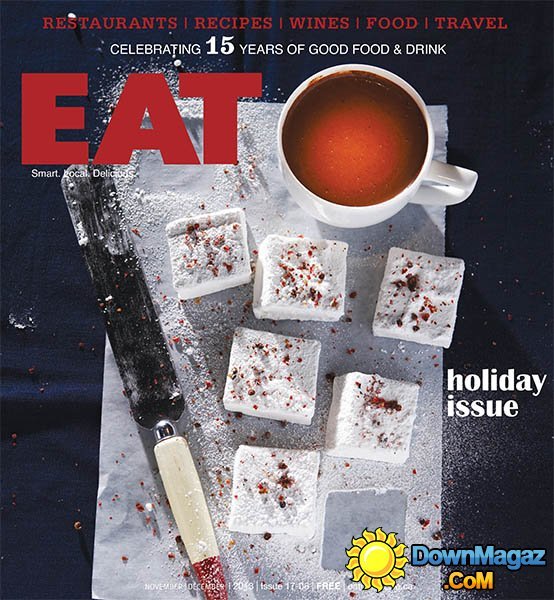 Eat Magazine - November/December 2013 Eat Magazine - November/December 2013
