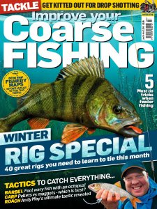 Improve Your Coarse Fishing - Issue 333 2018 Improve Your Coarse Fishing - Issue 333 2018