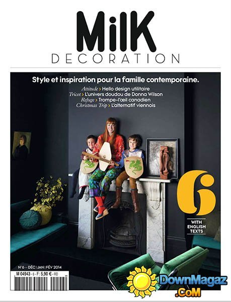 Milk Decoration No.6 - December 2013 - January/February 2014 Milk Decoration No.6 - December 2013 - January/February 2014