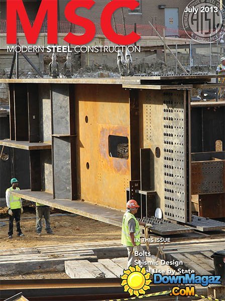 Modern Steel Construction - July 2013 Modern Steel Construction - July 2013